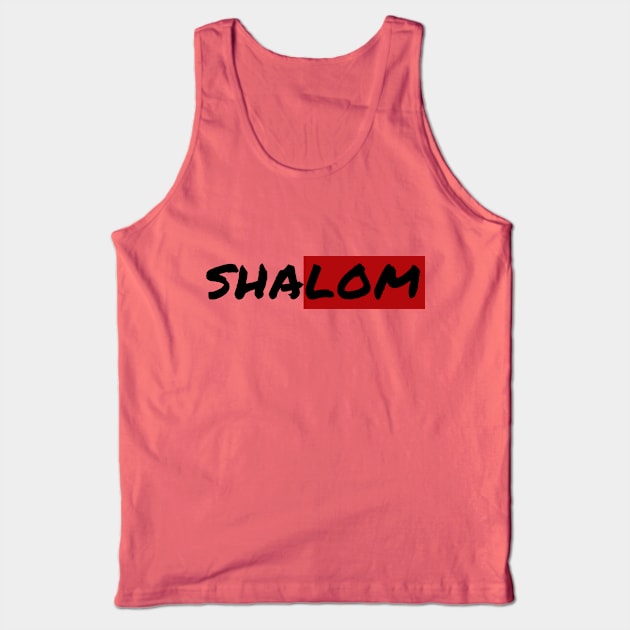 Shalom T's Hoodies and Accesories Tank Top by Jacob's Seed Podcast